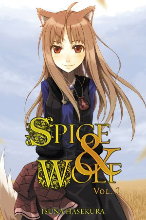 [Spice & Wolf 01] • Spice and Wolf, Vol. 1